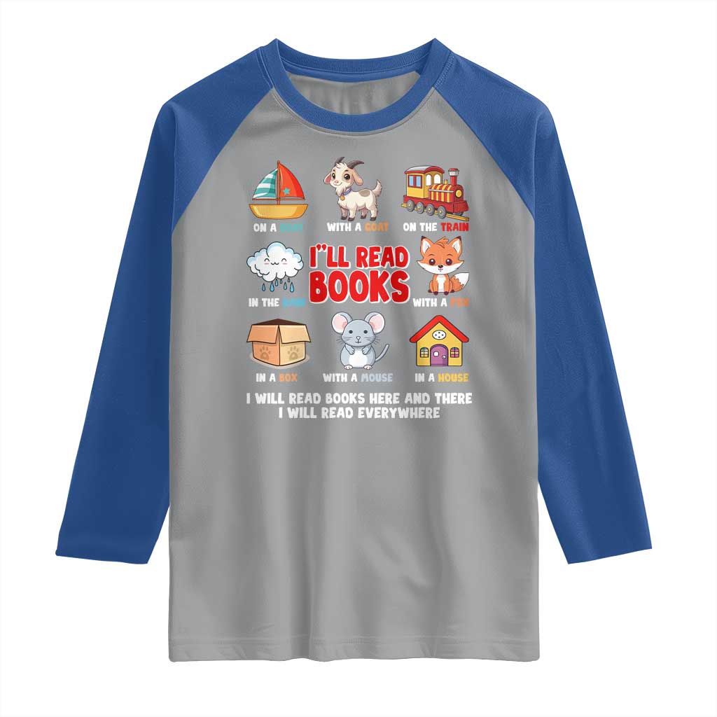 I Will Read Books On A Boat & Everywhere Reading Gifts Raglan Shirt