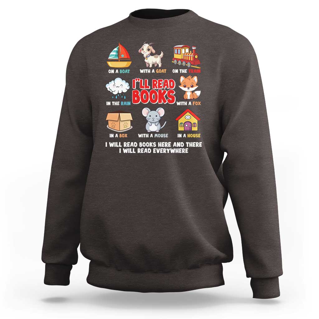 I Will Read Books On A Boat & Everywhere Reading Gifts Sweatshirt