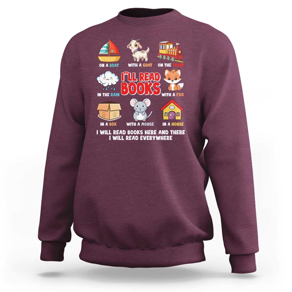 I Will Read Books On A Boat & Everywhere Reading Gifts Sweatshirt