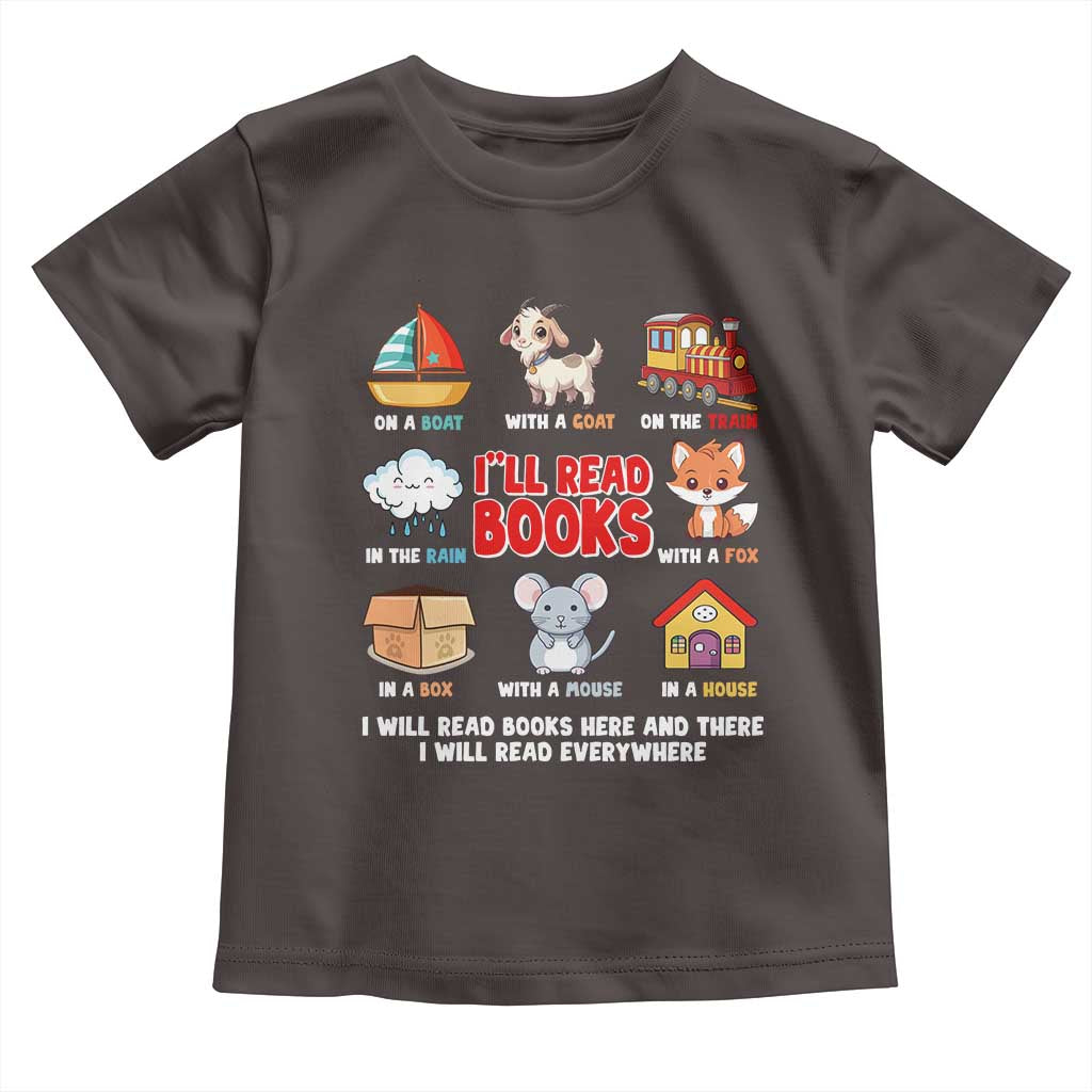 I Will Read Books On A Boat & Everywhere Reading Gifts Toddler T Shirt