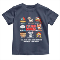 I Will Read Books On A Boat & Everywhere Reading Gifts Toddler T Shirt