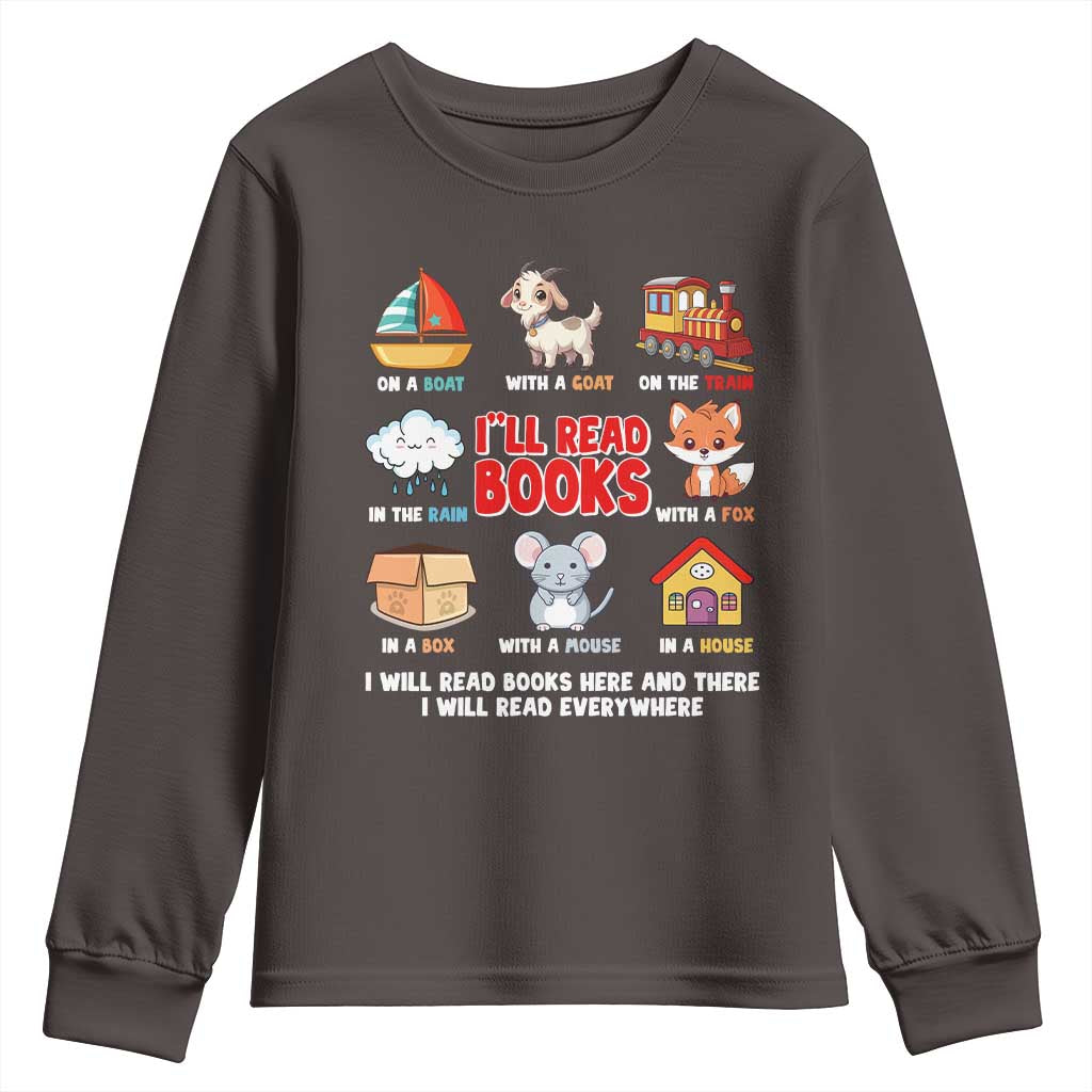 I Will Read Books On A Boat & Everywhere Reading Gifts Youth Sweatshirt