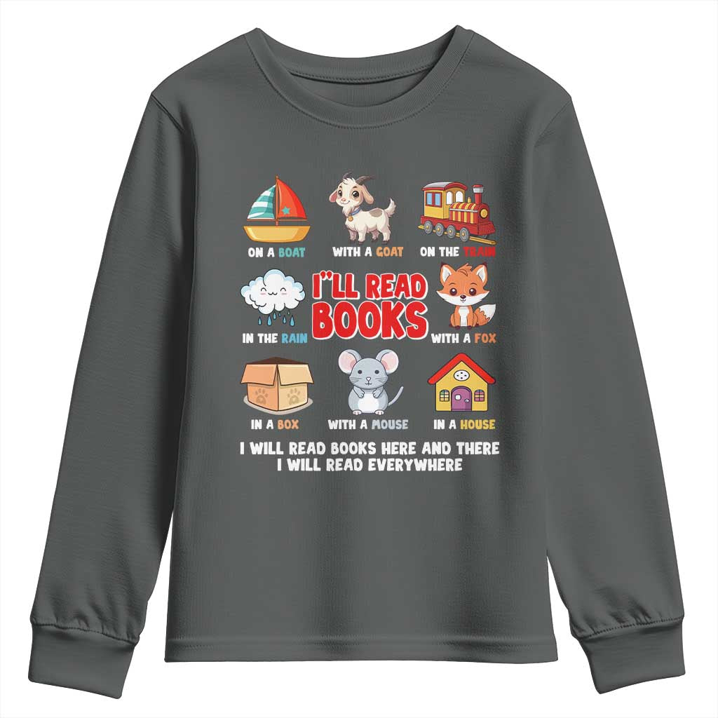 I Will Read Books On A Boat & Everywhere Reading Gifts Youth Sweatshirt