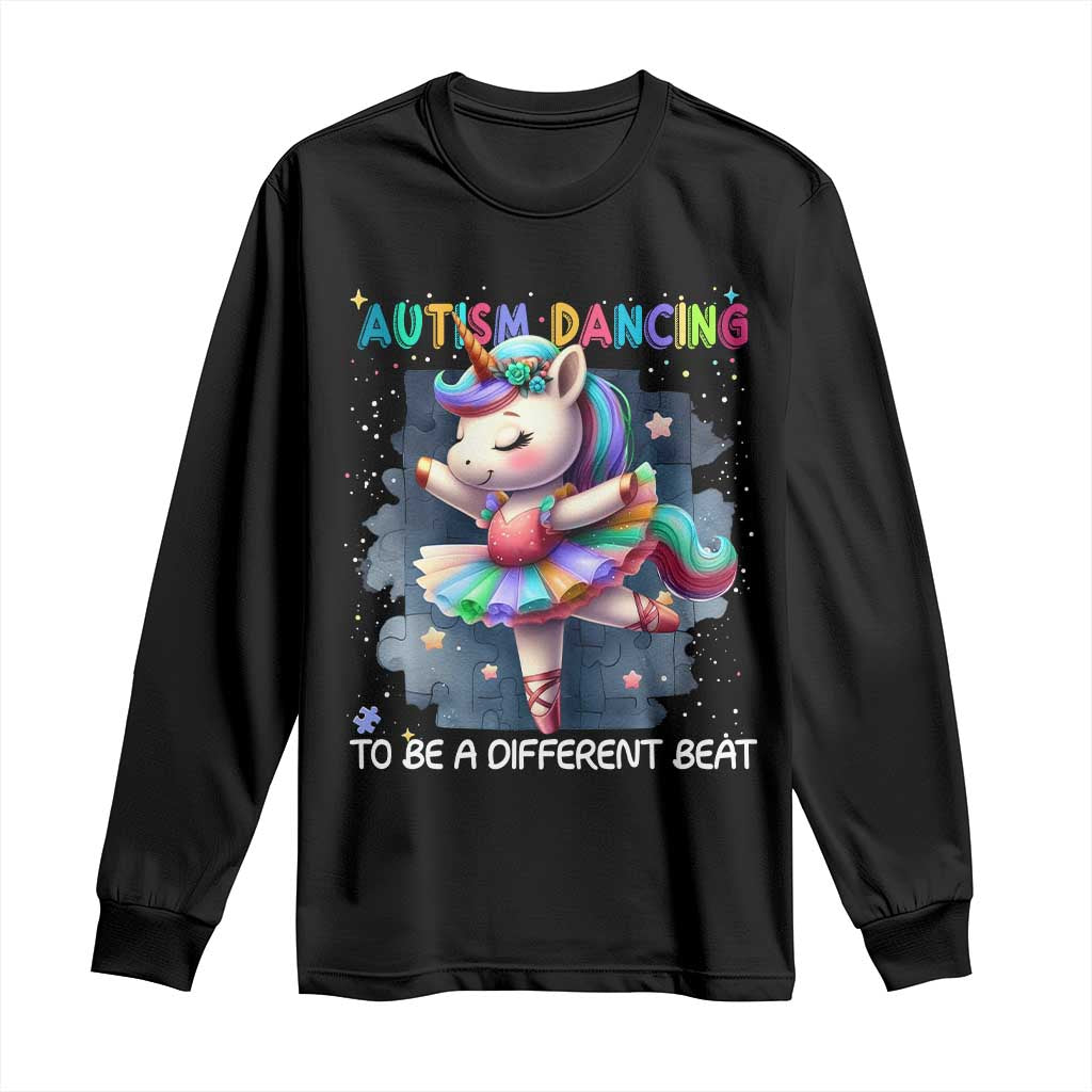 Autism Awareness Unicorn Long Sleeve Shirt Ballet Dancing To A Different Beat