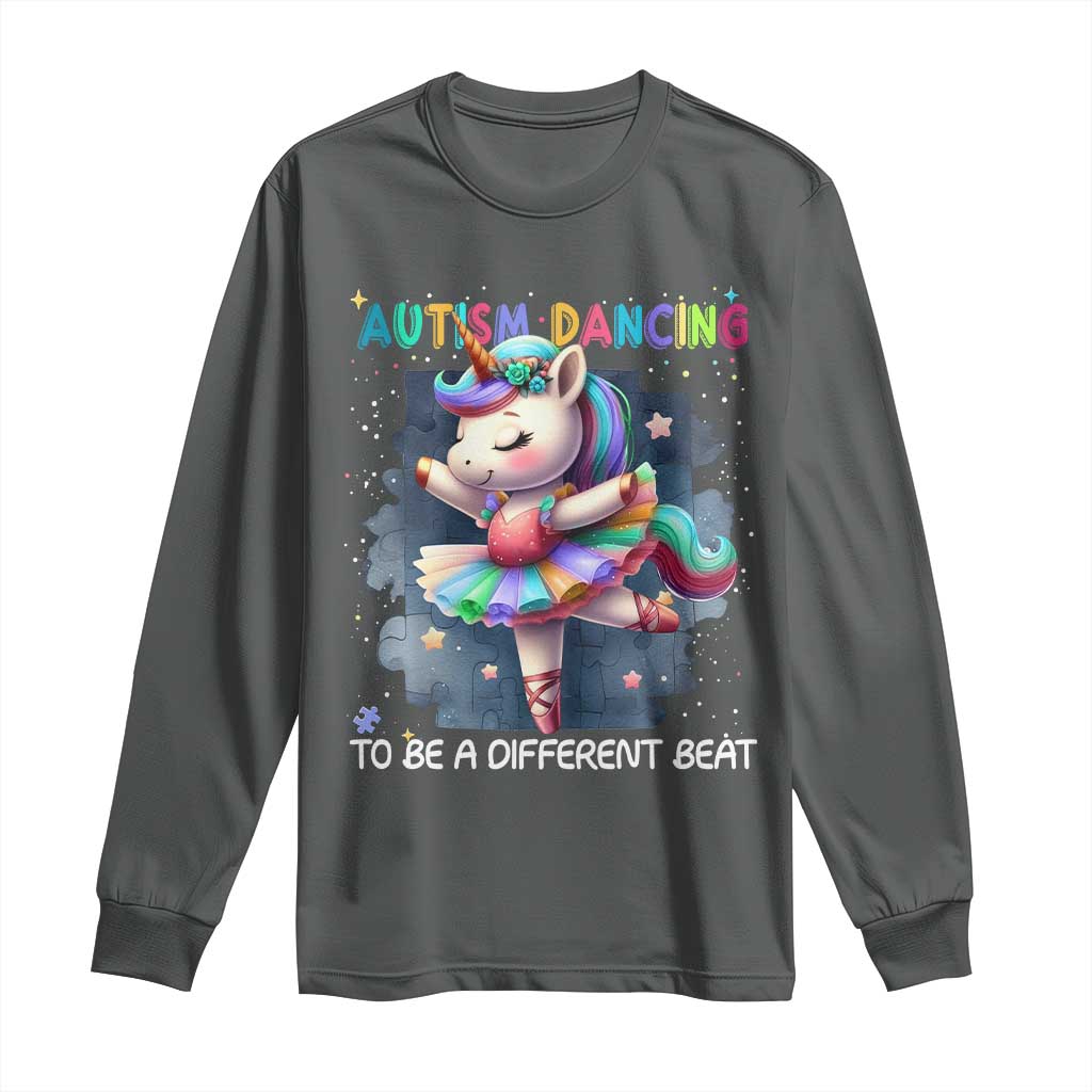 Autism Awareness Unicorn Long Sleeve Shirt Ballet Dancing To A Different Beat