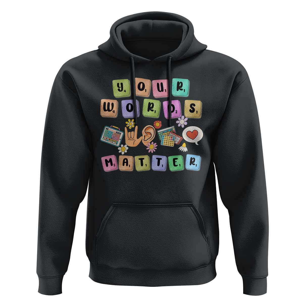 Autism Awareness Your Words Matter Hoodie Neurodiversity Special Education Sped Teacher