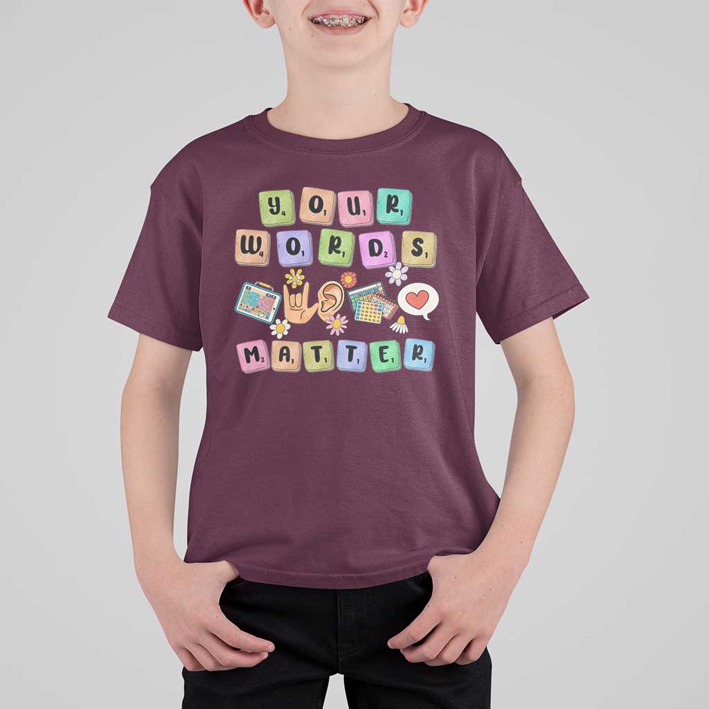Autism Awareness Your Words Matter T Shirt For Kid Neurodiversity Special Education Sped Teacher