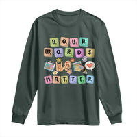 Autism Awareness Your Words Matter Long Sleeve Shirt Neurodiversity Special Education Sped Teacher