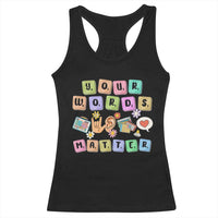 Autism Awareness Your Words Matter Racerback Tank Top Neurodiversity Special Education Sped Teacher