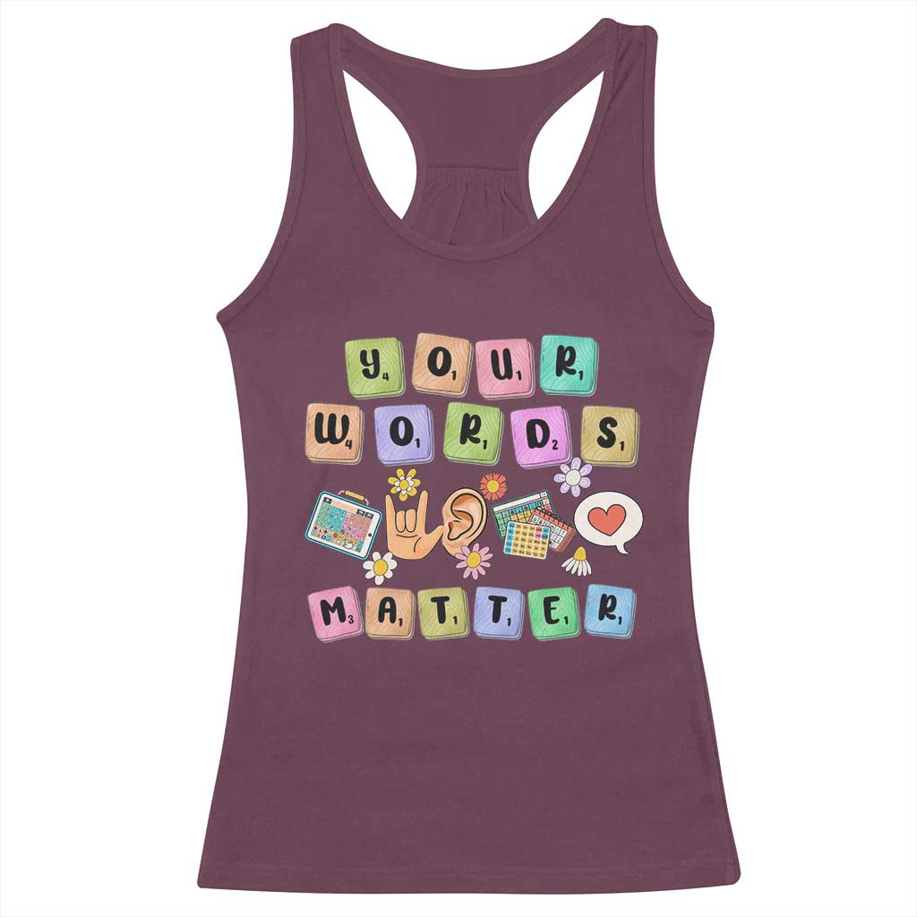 Autism Awareness Your Words Matter Racerback Tank Top Neurodiversity Special Education Sped Teacher