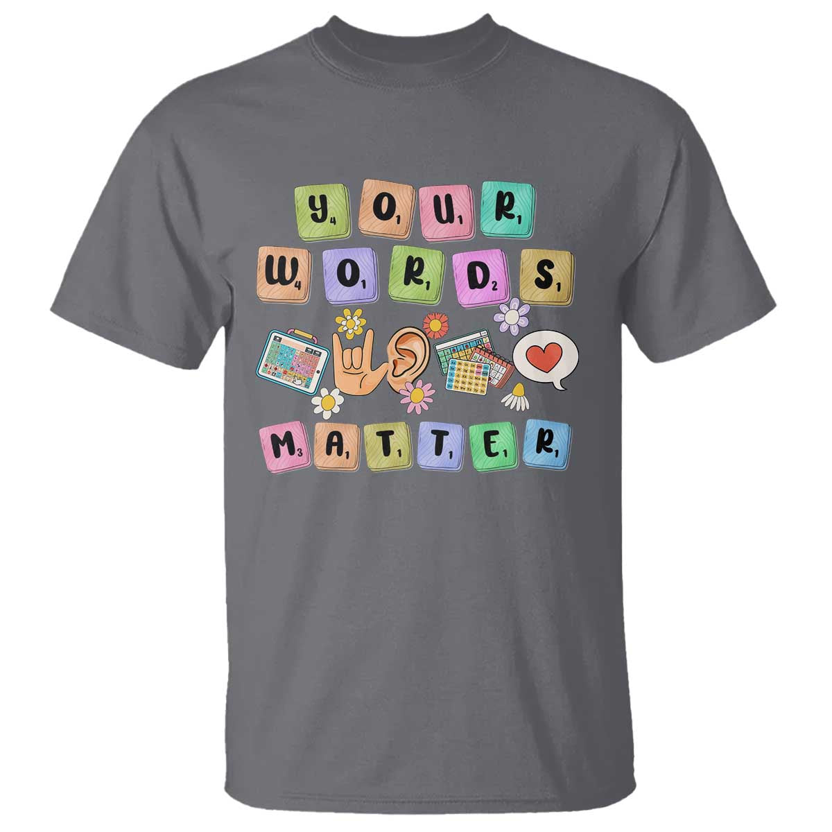 Autism Awareness Your Words Matter T Shirt Neurodiversity Special Education Sped Teacher