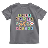 Autism Awareness Your Words Matter Toddler T Shirt Neurodiversity Special Education Sped Teacher