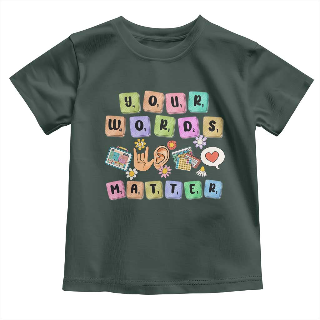 Autism Awareness Your Words Matter Toddler T Shirt Neurodiversity Special Education Sped Teacher