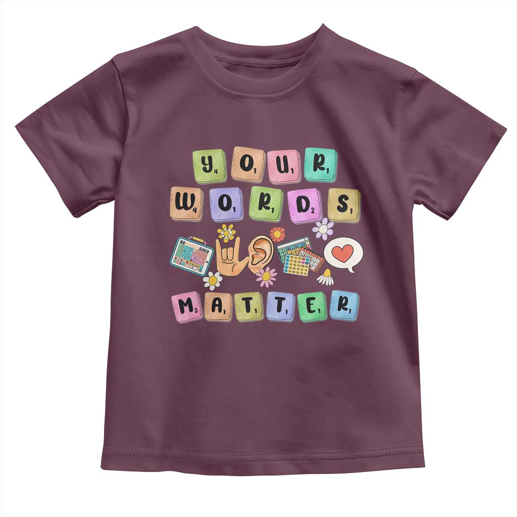 Autism Awareness Your Words Matter Toddler T Shirt Neurodiversity Special Education Sped Teacher