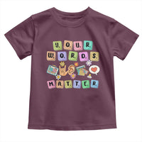 Autism Awareness Your Words Matter Toddler T Shirt Neurodiversity Special Education Sped Teacher