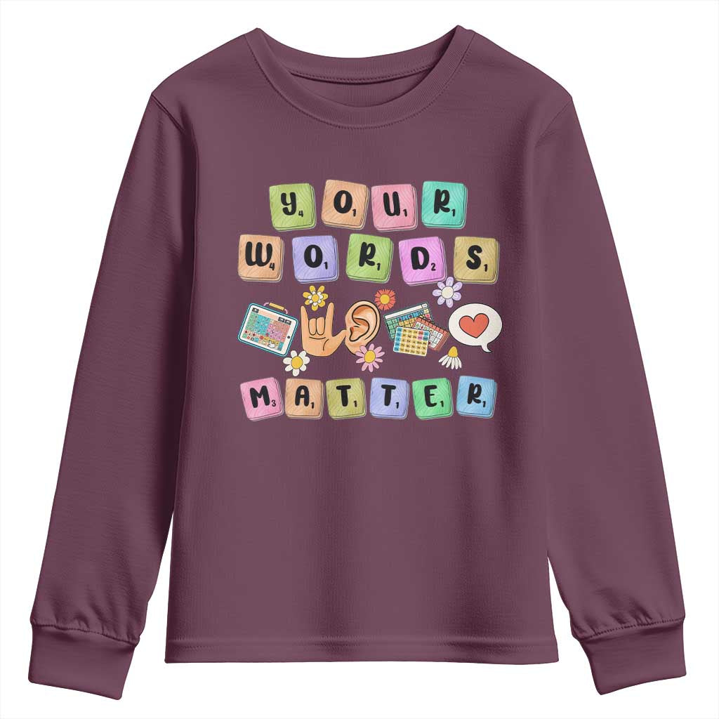 Autism Awareness Your Words Matter Youth Sweatshirt Neurodiversity Special Education Sped Teacher