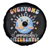 Autism Awareness Sped Teacher Spare Tire Cover Everyone Communicates Differently