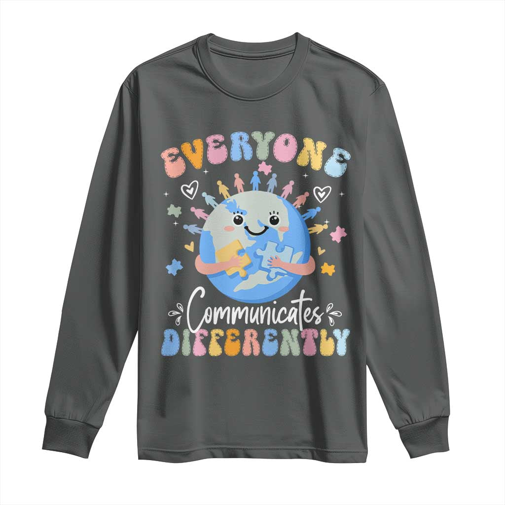 Autism Awareness Sped Teacher Long Sleeve Shirt Everyone Communicates Differently