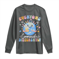 Autism Awareness Sped Teacher Long Sleeve Shirt Everyone Communicates Differently