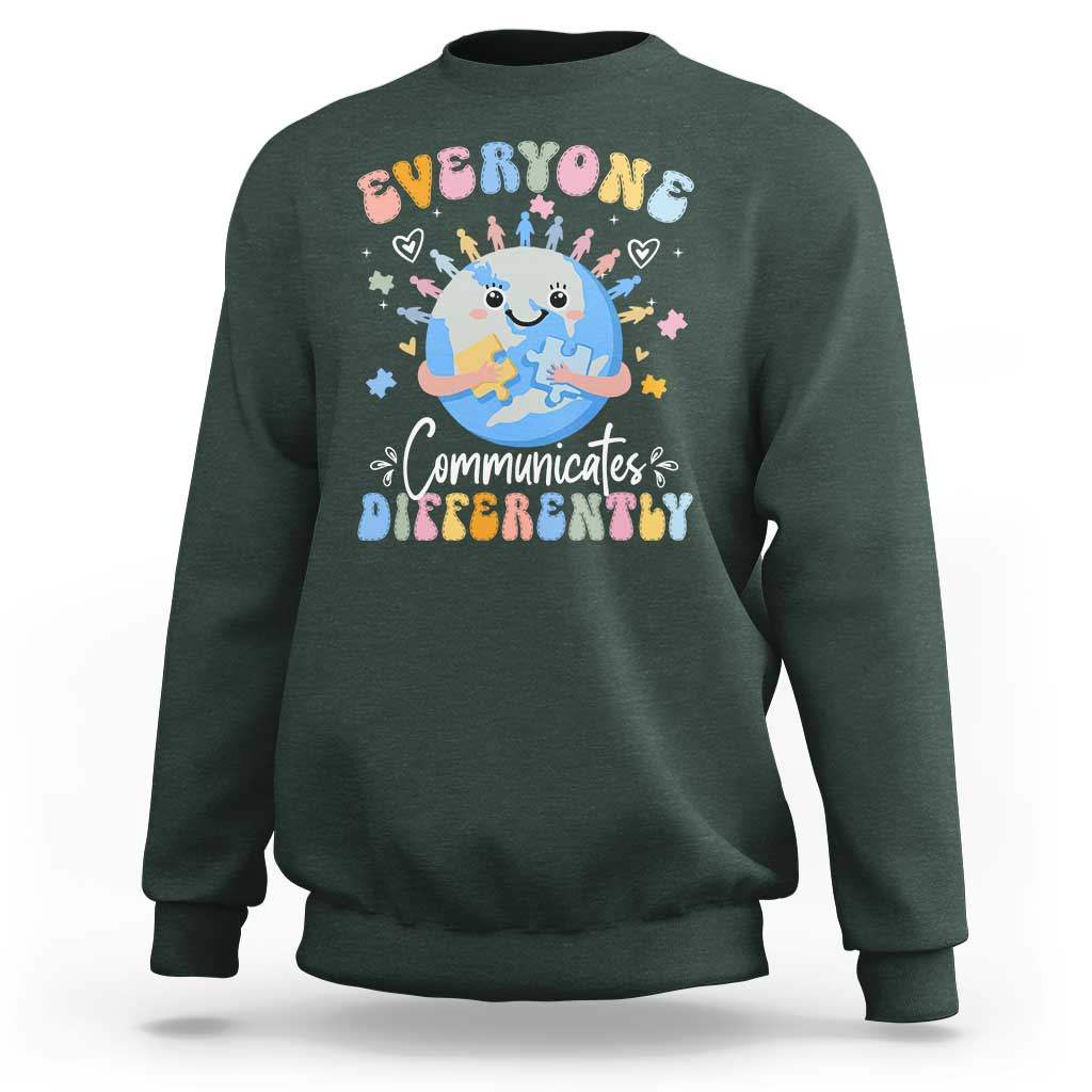 Autism Awareness Sped Teacher Sweatshirt Everyone Communicates Differently