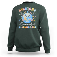 Autism Awareness Sped Teacher Sweatshirt Everyone Communicates Differently