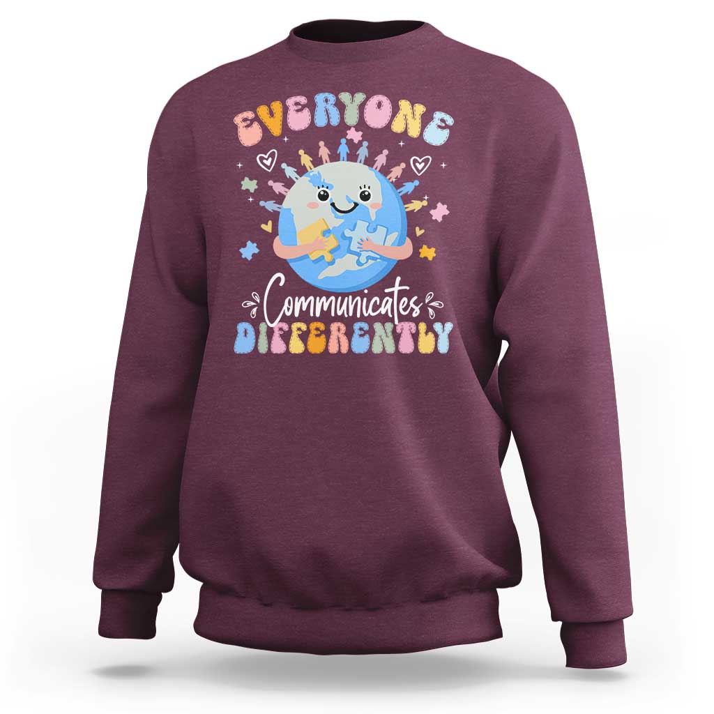 Autism Awareness Sped Teacher Sweatshirt Everyone Communicates Differently