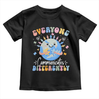 Autism Awareness Sped Teacher Toddler T Shirt Everyone Communicates Differently