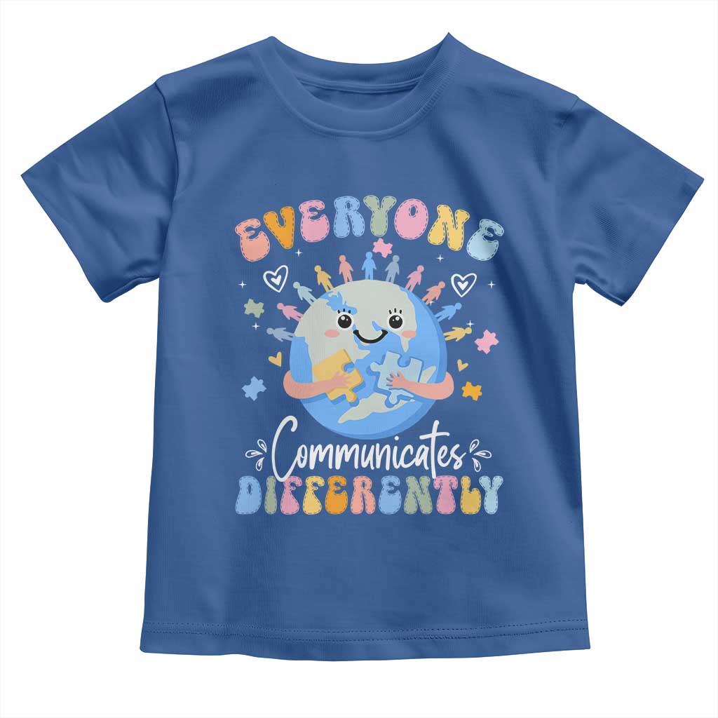 Autism Awareness Sped Teacher Toddler T Shirt Everyone Communicates Differently