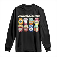 Inclusion Is My Jam Long Sleeve Shirt Special Education Teacher Autism Awareness