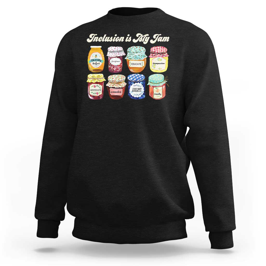 Inclusion Is My Jam Sweatshirt Special Education Teacher Autism Awareness