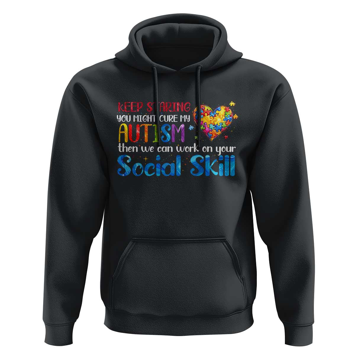 Autism Awareness Hoodie Keep Staring You Might Cure My Autism Heart Puzzle