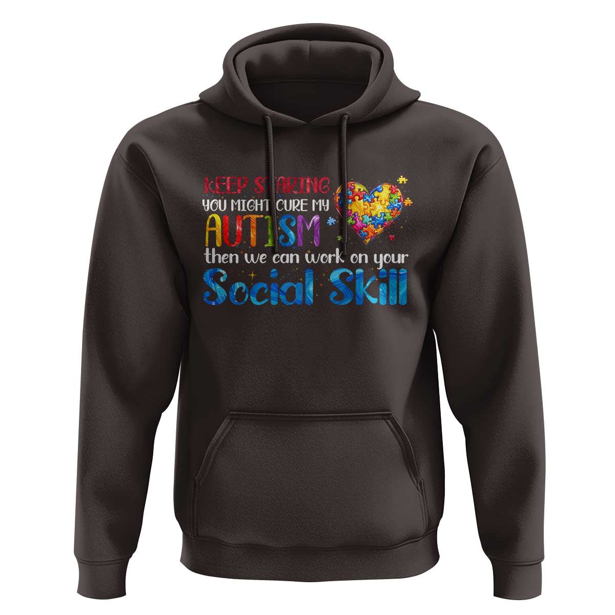 Autism Awareness Hoodie Keep Staring You Might Cure My Autism Heart Puzzle