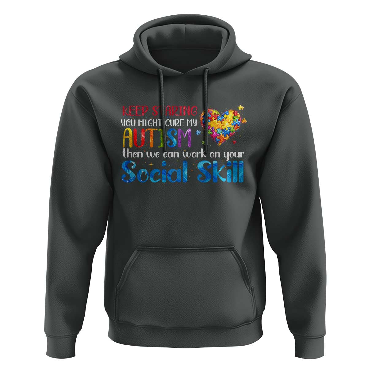 Autism Awareness Hoodie Keep Staring You Might Cure My Autism Heart Puzzle