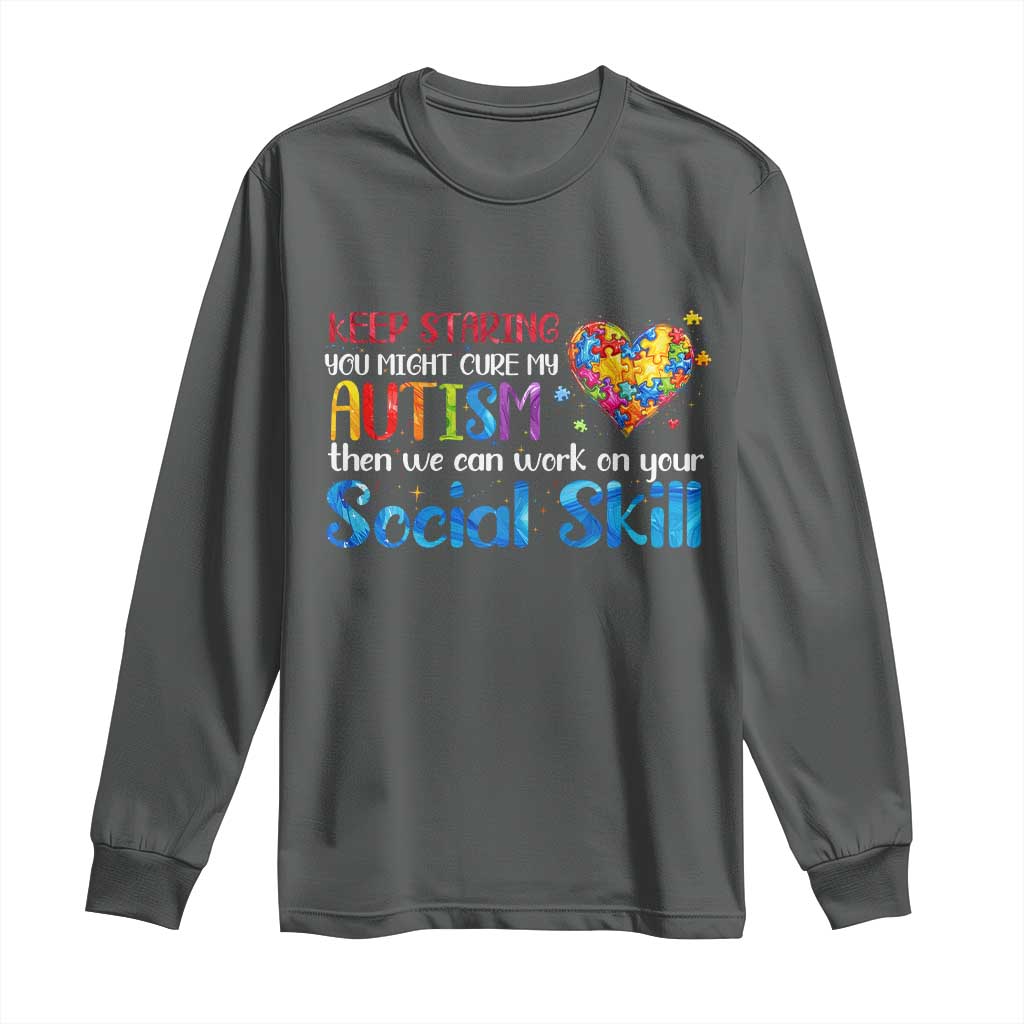 Autism Awareness Long Sleeve Shirt Keep Staring You Might Cure My Autism Heart Puzzle