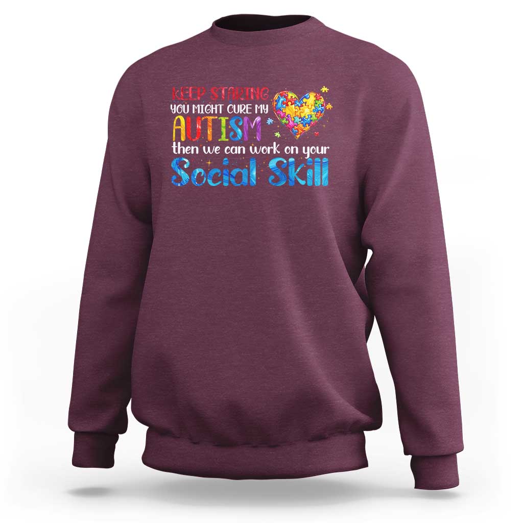 Autism Awareness Sweatshirt Keep Staring You Might Cure My Autism Heart Puzzle