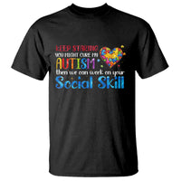 Autism Awareness T Shirt Keep Staring You Might Cure My Autism Heart Puzzle