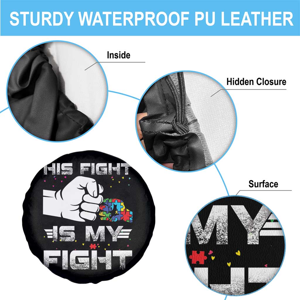 Autism Awareness Mom Dad Parents Autistic Kids Spare Tire Cover His Fight Is My Fight Month Support