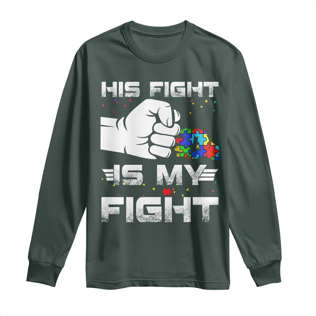 Autism Awareness Mom Dad Parents Autistic Kids Long Sleeve Shirt His Fight Is My Fight Month Support