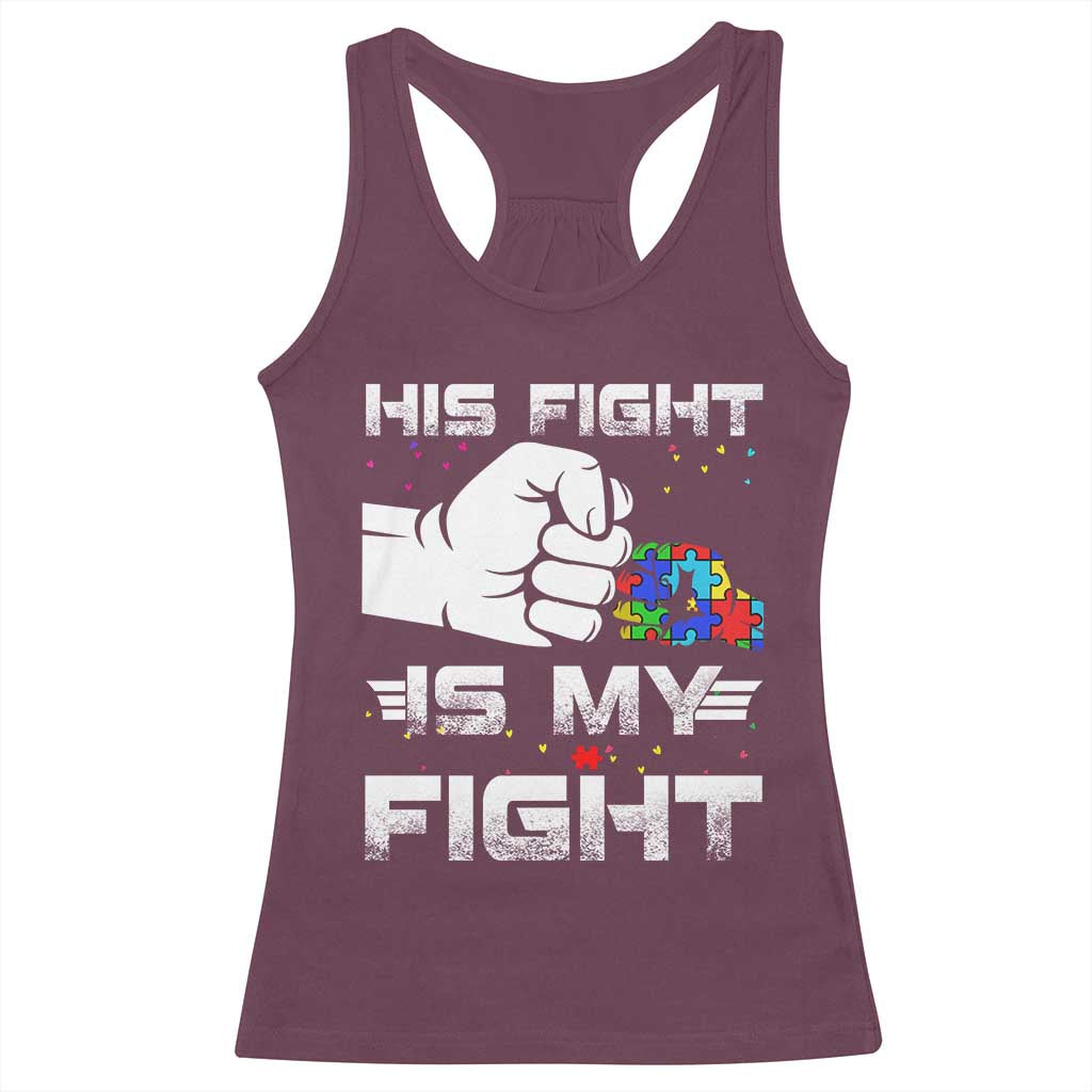 Autism Awareness Mom Dad Parents Autistic Kids Racerback Tank Top His Fight Is My Fight Month Support