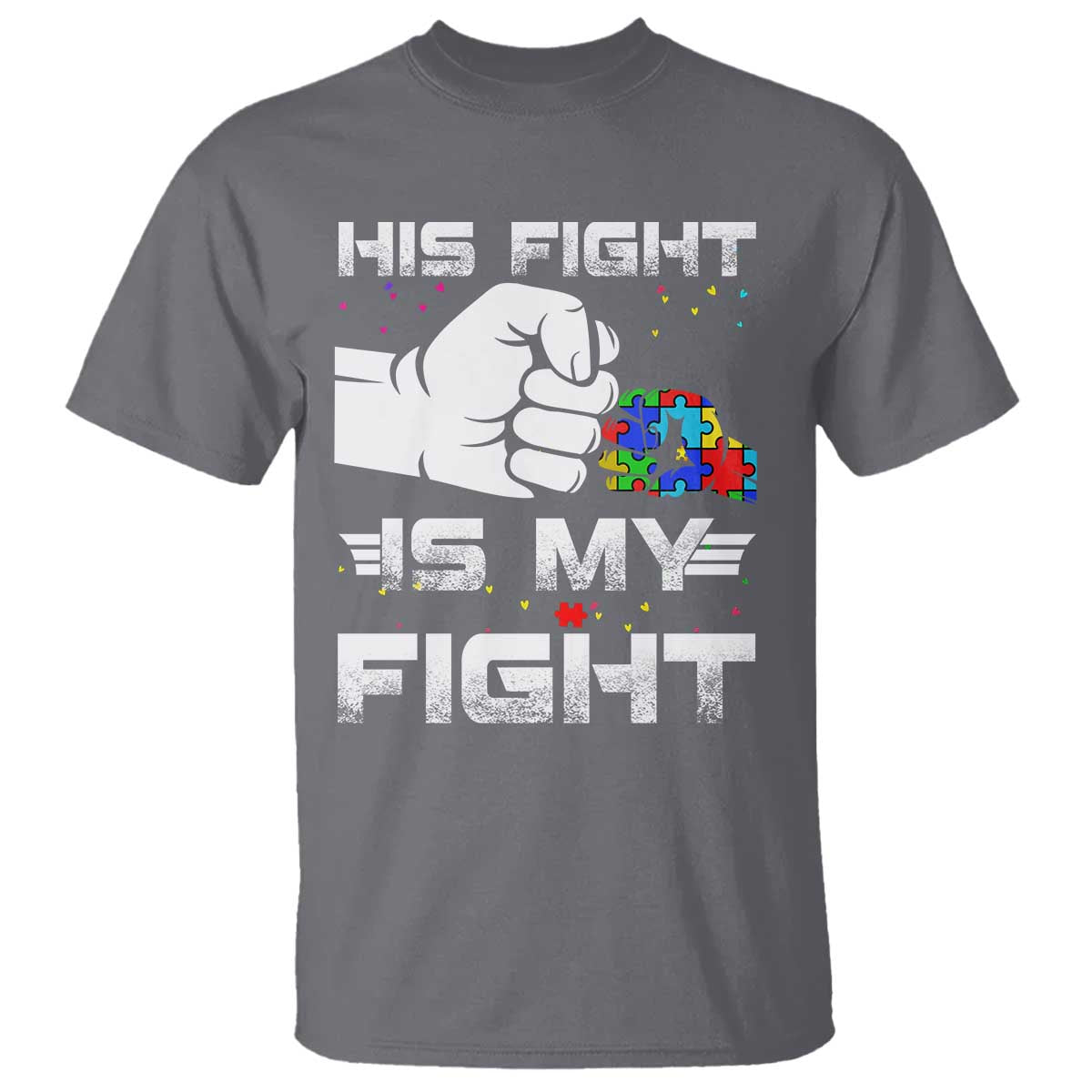 Autism Awareness Mom Dad Parents Autistic Kids T Shirt His Fight Is My Fight Month Support