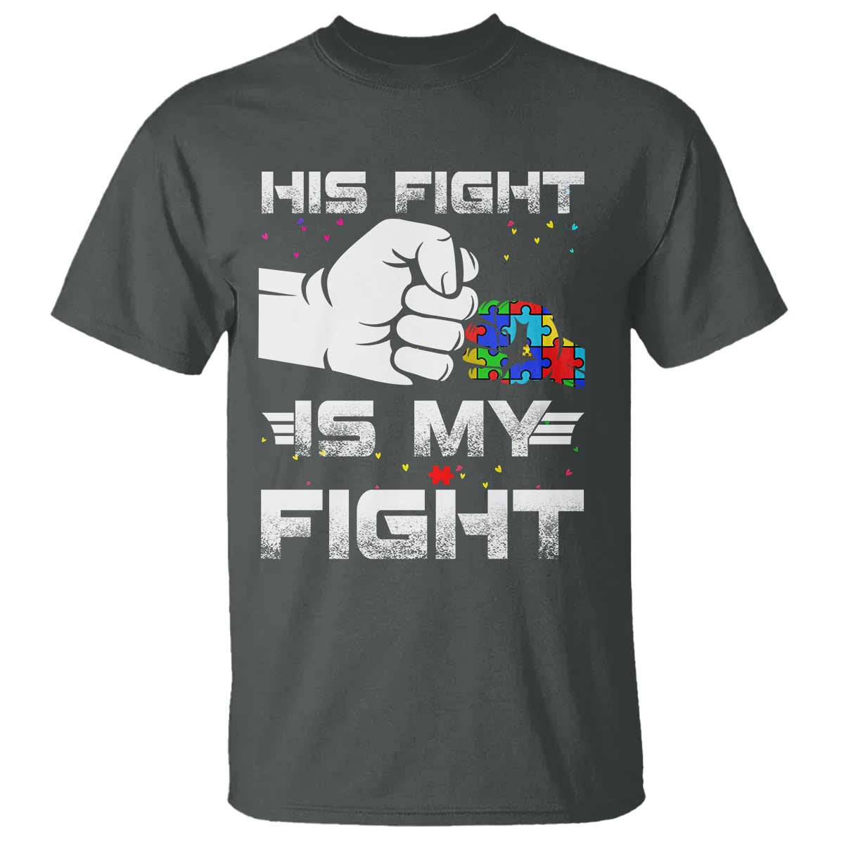 Autism Awareness Mom Dad Parents Autistic Kids T Shirt His Fight Is My Fight Month Support