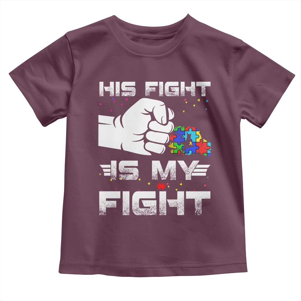 Autism Awareness Mom Dad Parents Autistic Kids Toddler T Shirt His Fight Is My Fight Month Support