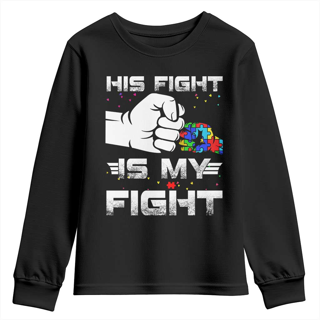 Autism Awareness Mom Dad Parents Autistic Kids Youth Sweatshirt His Fight Is My Fight Month Support