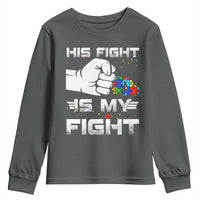 Autism Awareness Mom Dad Parents Autistic Kids Youth Sweatshirt His Fight Is My Fight Month Support