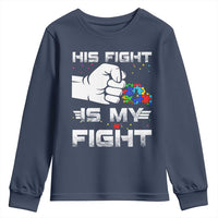 Autism Awareness Mom Dad Parents Autistic Kids Youth Sweatshirt His Fight Is My Fight Month Support