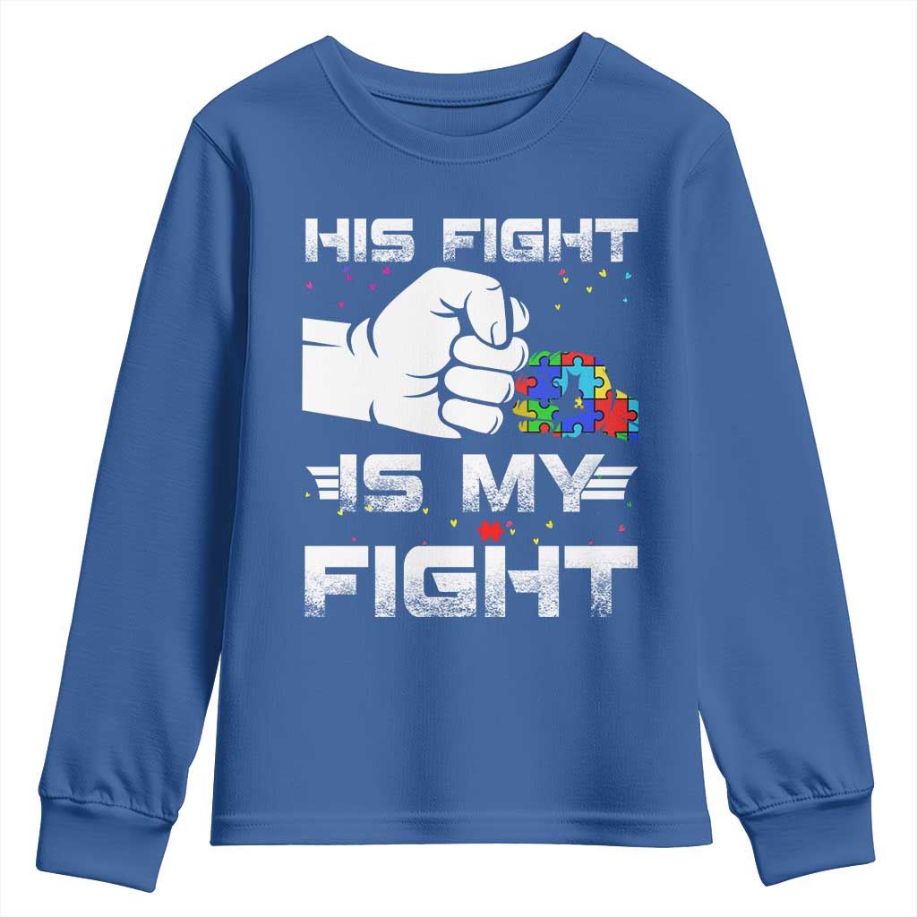 Autism Awareness Mom Dad Parents Autistic Kids Youth Sweatshirt His Fight Is My Fight Month Support