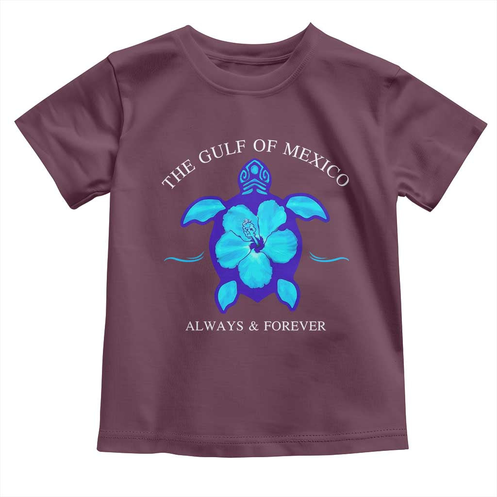 Gulf of Mexico Toddler T Shirt Texas Alabama Florida Beach Mexican Always And Forever