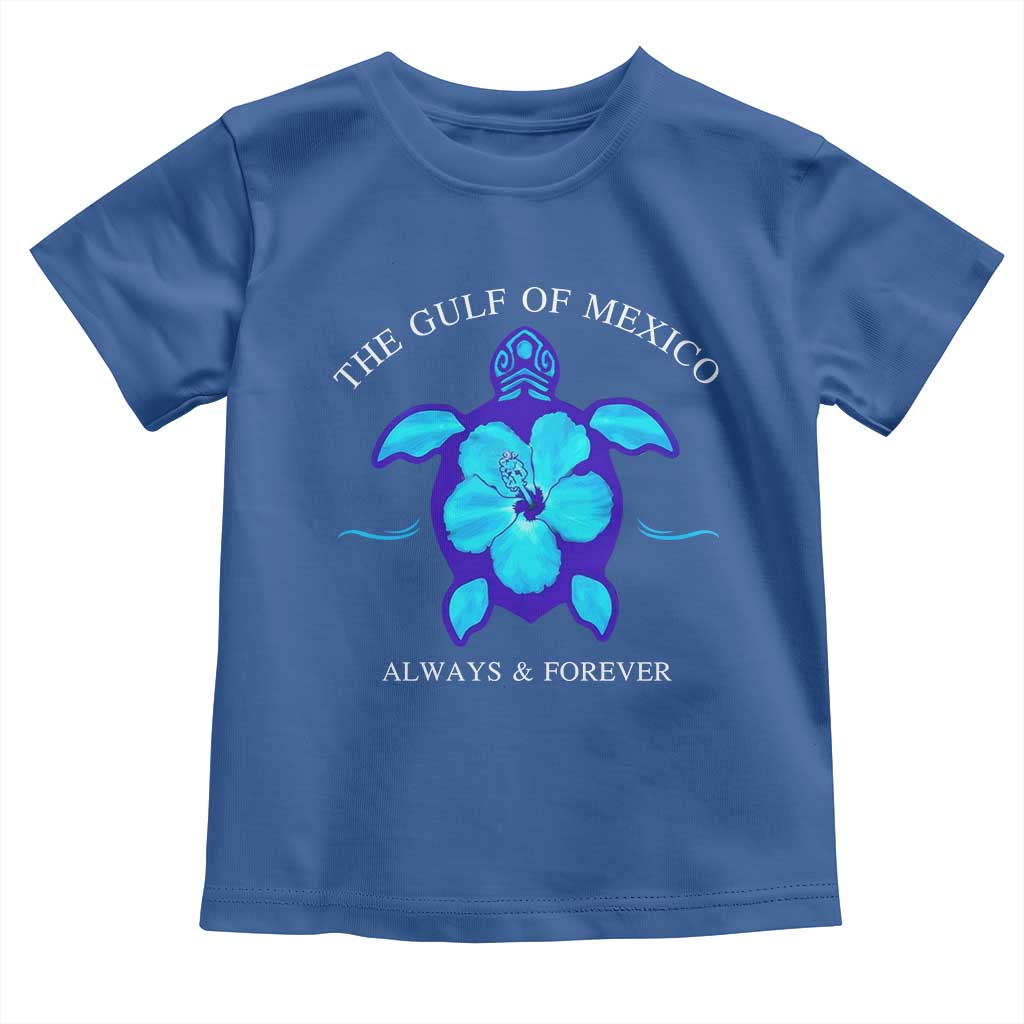 Gulf of Mexico Toddler T Shirt Texas Alabama Florida Beach Mexican Always And Forever