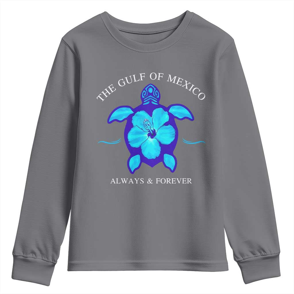 Gulf of Mexico Youth Sweatshirt Texas Alabama Florida Beach Mexican Always And Forever