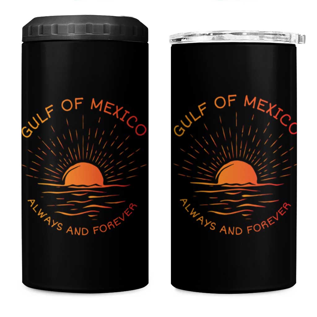 Gulf of Mexico 4 in 1 Can Cooler Tumbler Always and Forever Sunny Vibes
